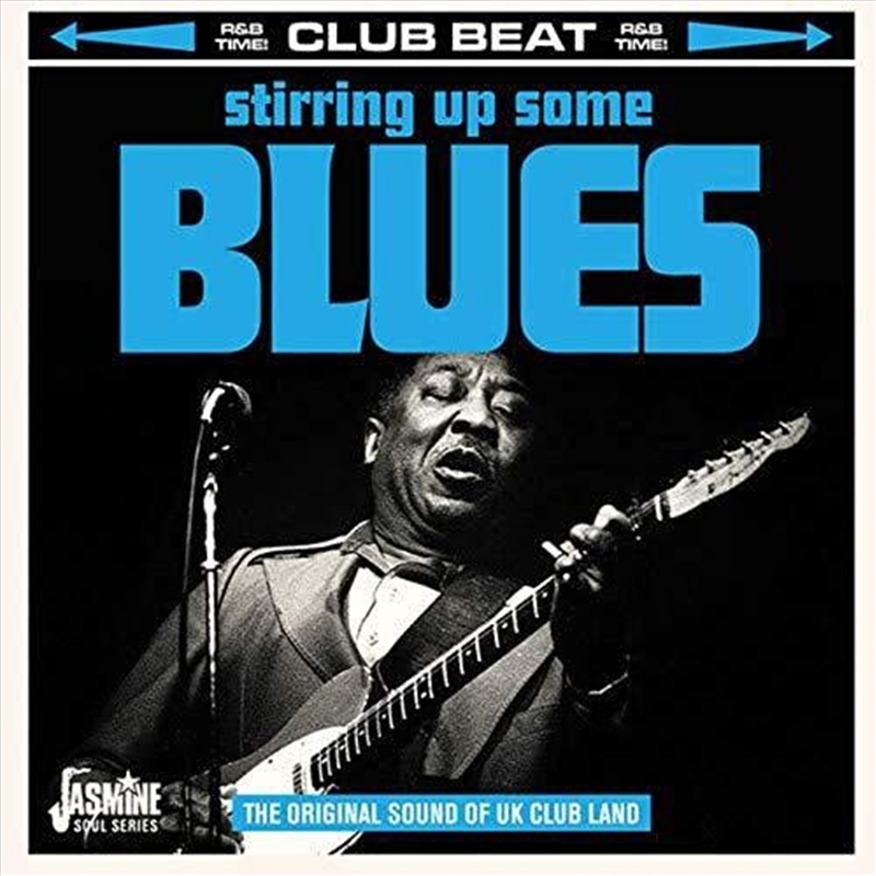 Stirring Up Some Blues: Original Sound Of Uk Club/Product Detail/Blues