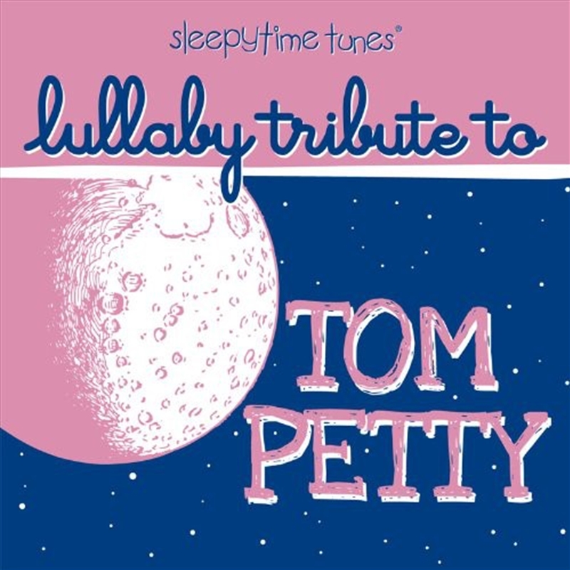 Tom Petty Sleepytime Tunes Lullaby Tribute/Product Detail/Childrens