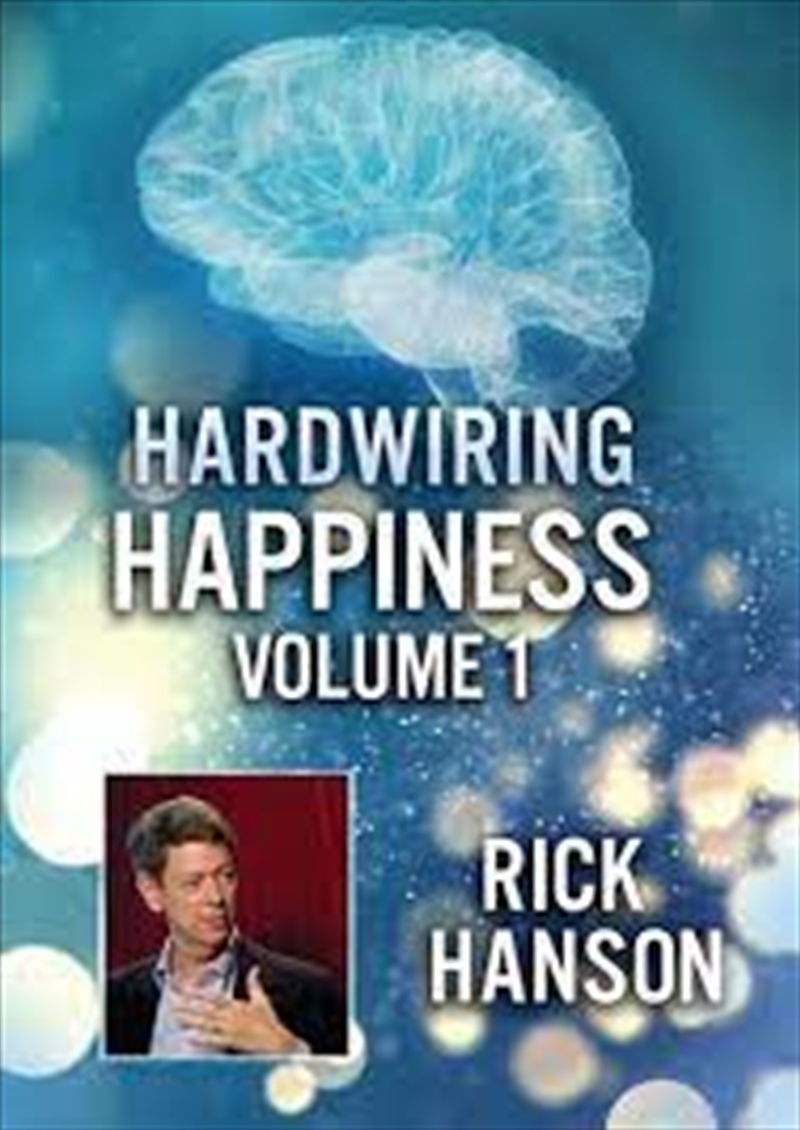 Hardwiring Happiness Volume 1: Rick Hanson/Product Detail/Documentary