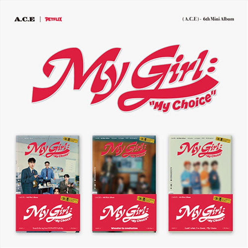 A.C.E - My Girl : My Choice 6Th Mini Album (Poca Album)/Product Detail/World