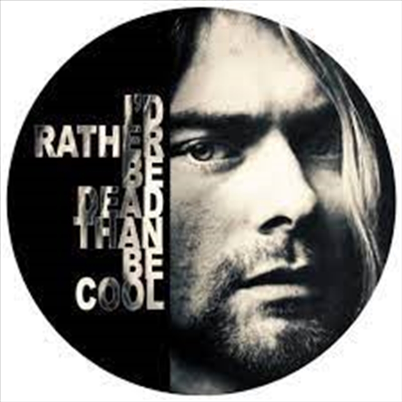 I Would Rather Be Dead Than Be Cool - Live At The Hollywood Rock Festival 1993 (Picture Disc)/Product Detail/Hard Rock