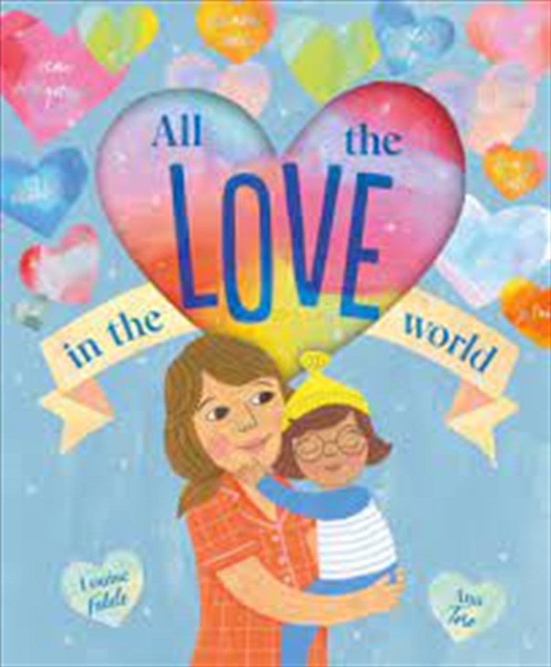 All The Love In The World/Product Detail/Early Childhood Fiction Books