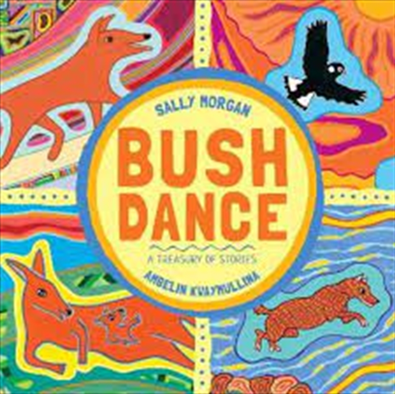 Bush Dance: A Treasury Of Stories/Product Detail/Early Childhood Fiction Books