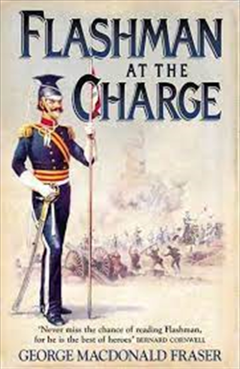 Flashman at the Charge: From the Flashman Papers, 1854-55/Product Detail/History