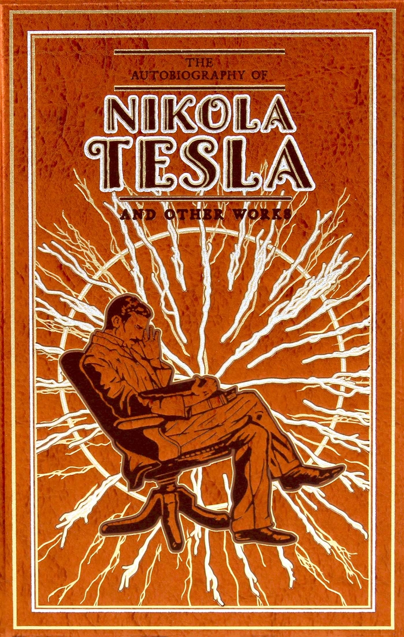 The Autobiography of Nikola Tesla and Other Works/Product Detail/Historical Biographies