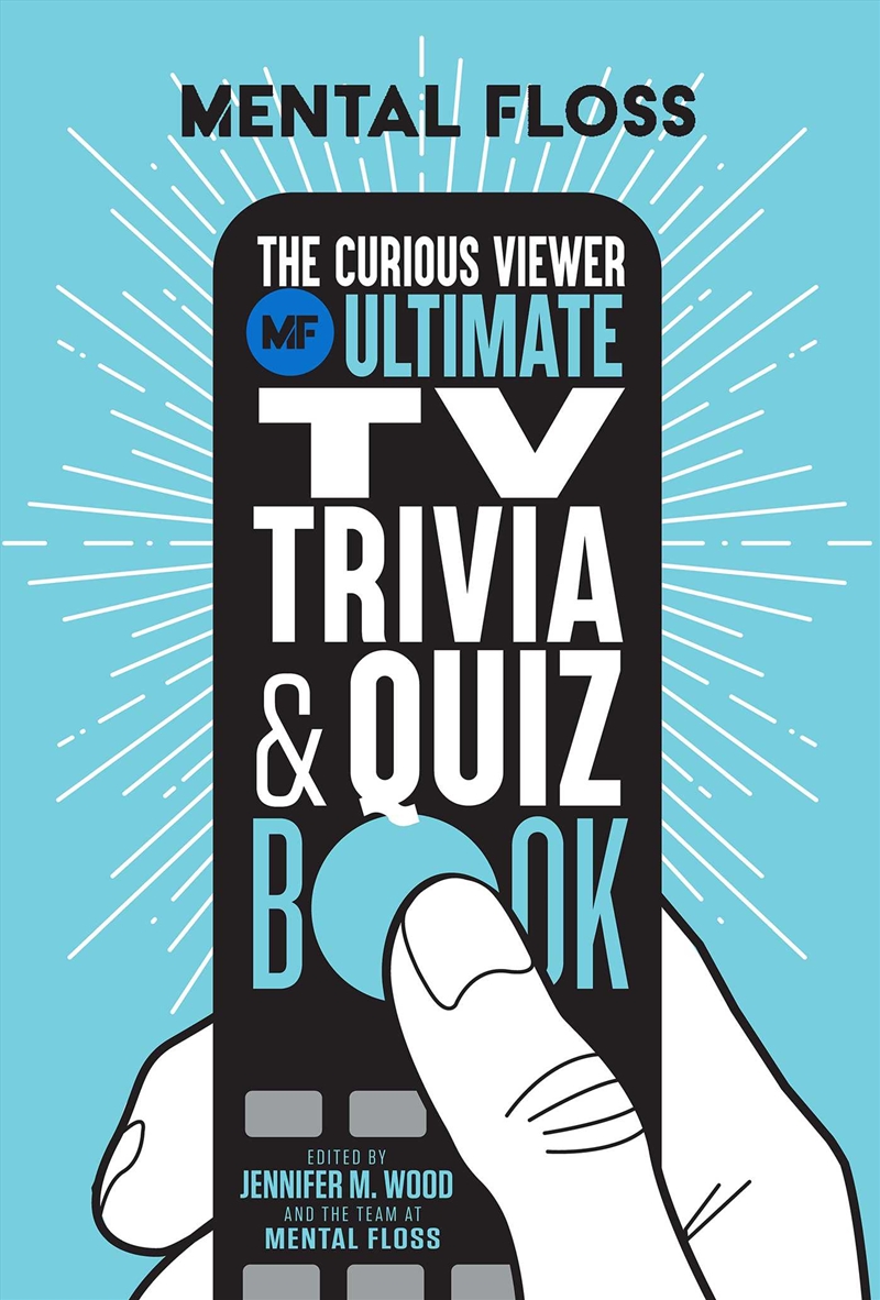 Mental Floss: The Curious Viewer Ultimate TV Trivia & Quiz Book/Product Detail/Society & Culture