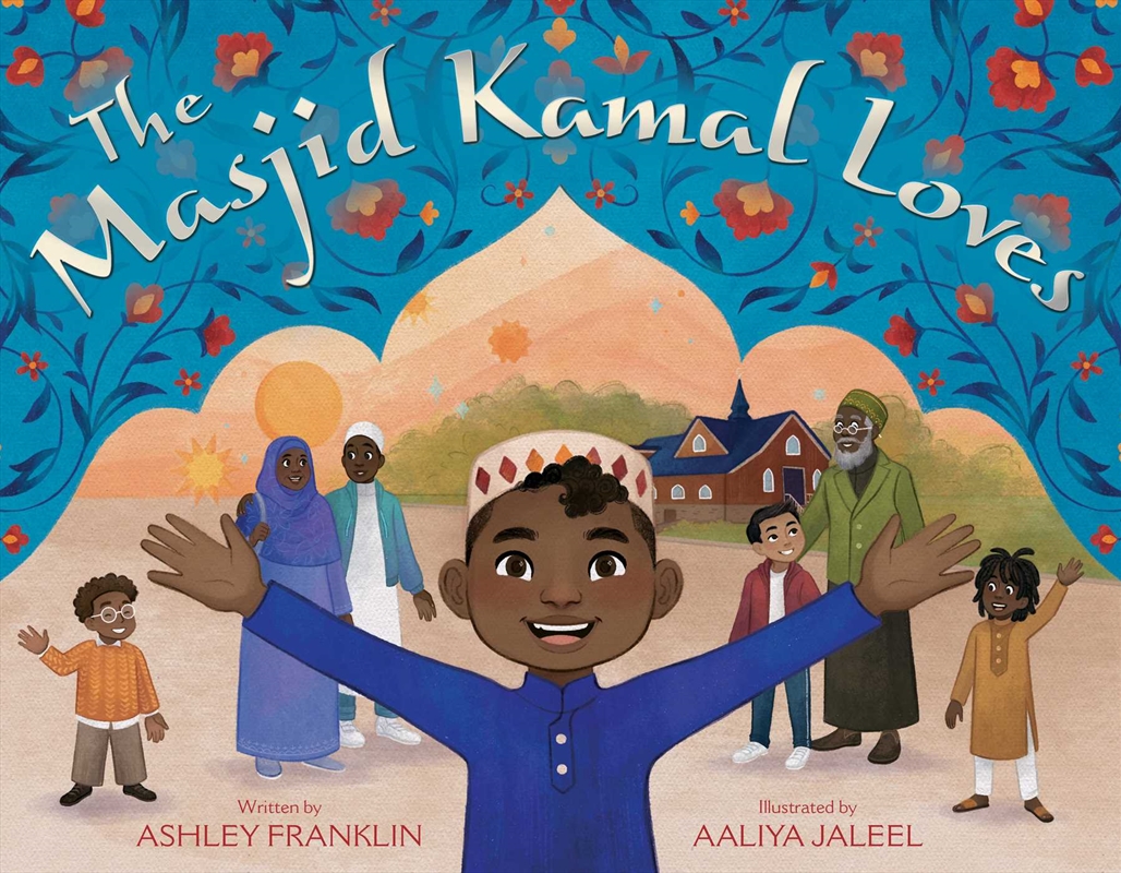 The Masjid Kamal Loves/Product Detail/Early Childhood Fiction Books