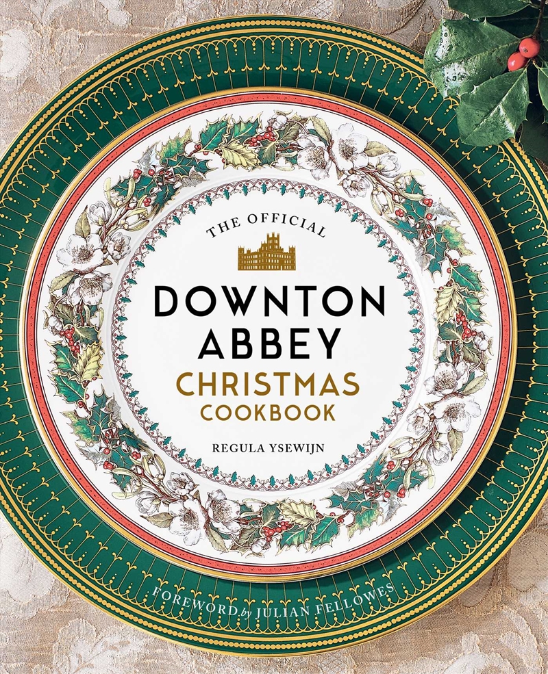 The Official Downton Abbey Christmas Cookbook/Product Detail/Recipes, Food & Drink