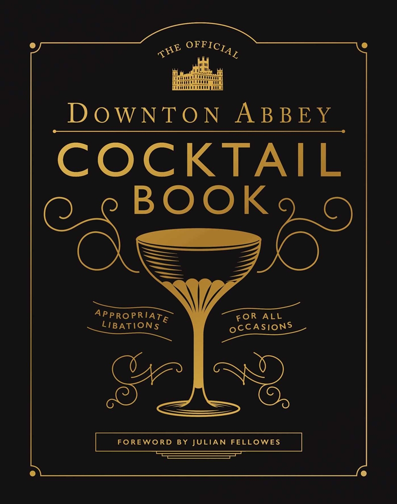 The Official Downton Abbey Cocktail Book/Product Detail/Recipes, Food & Drink