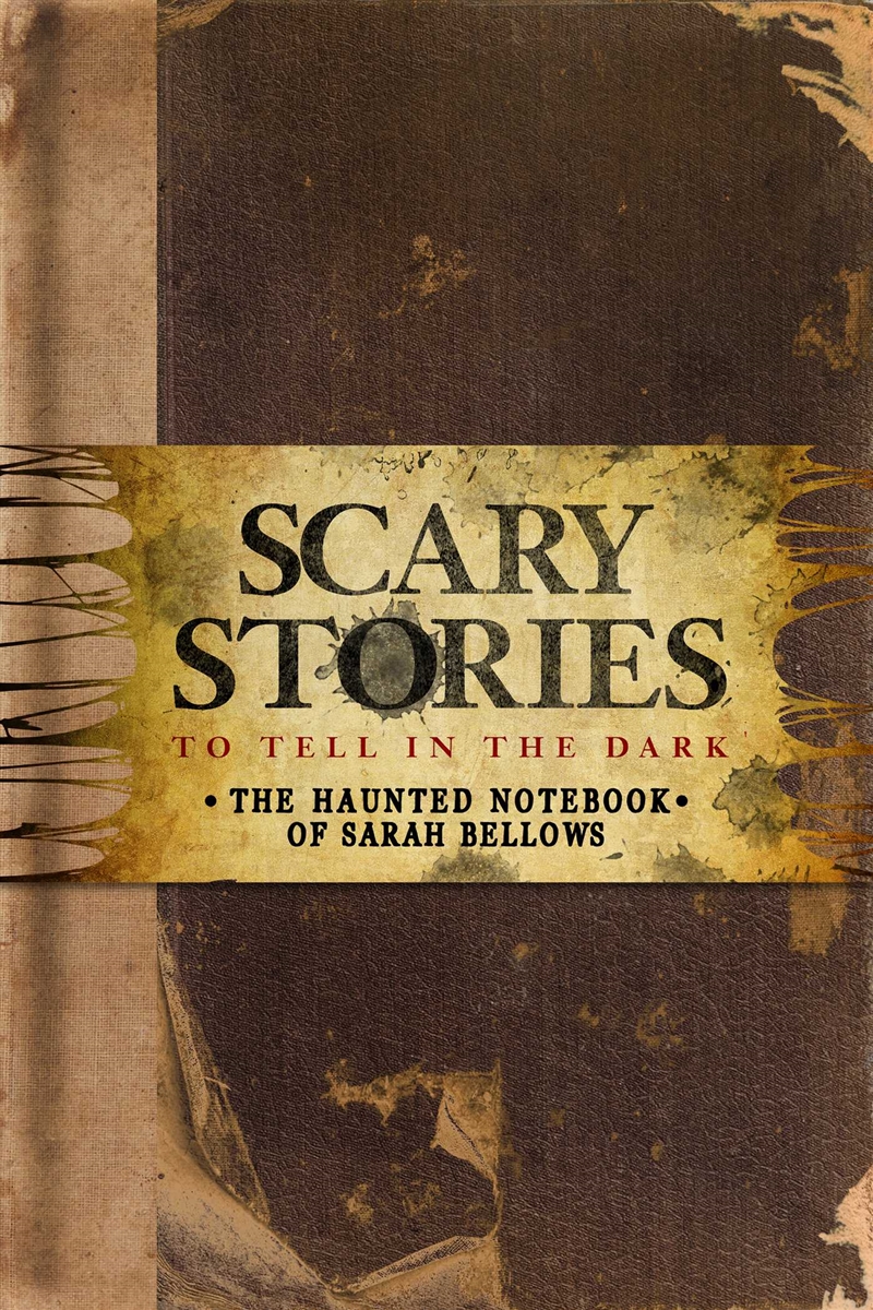 Scary Stories to Tell in the Dark: The Haunted Notebook of Sarah Bellows/Product Detail/Notebooks & Journals