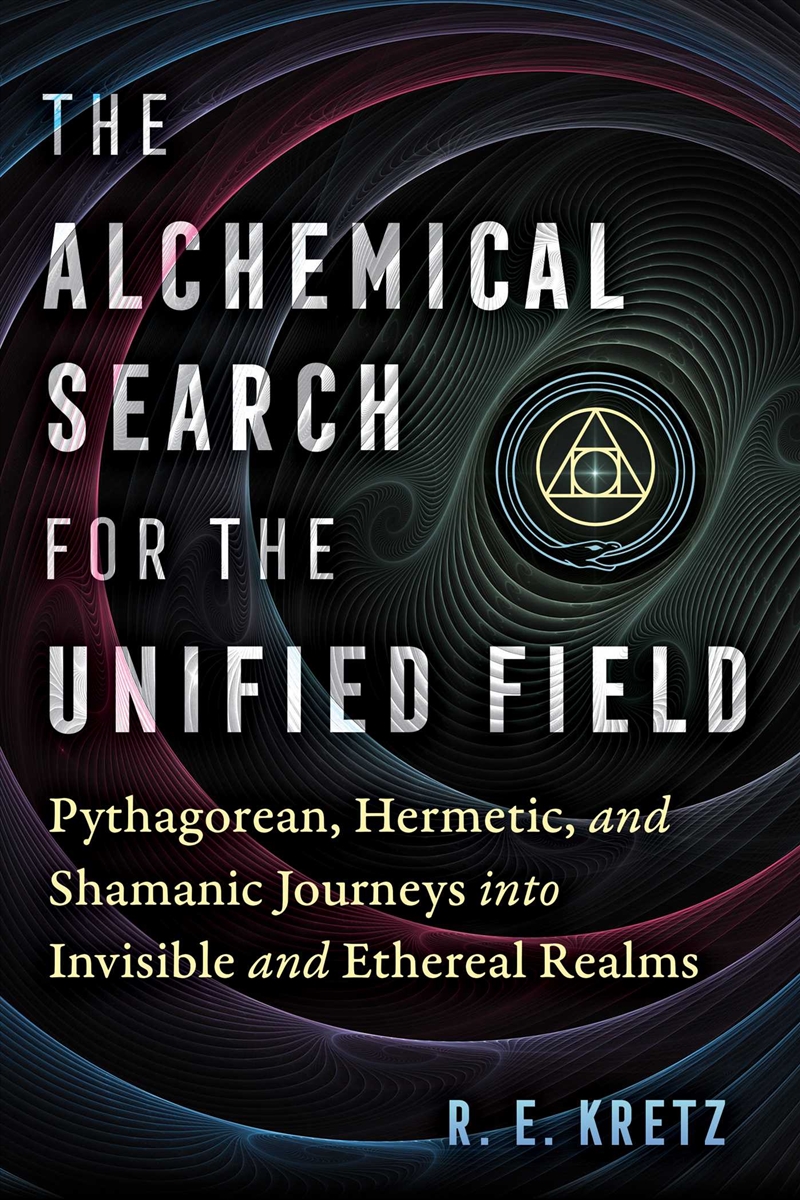 The Alchemical Search for the Unified Field/Product Detail/Religion & Beliefs