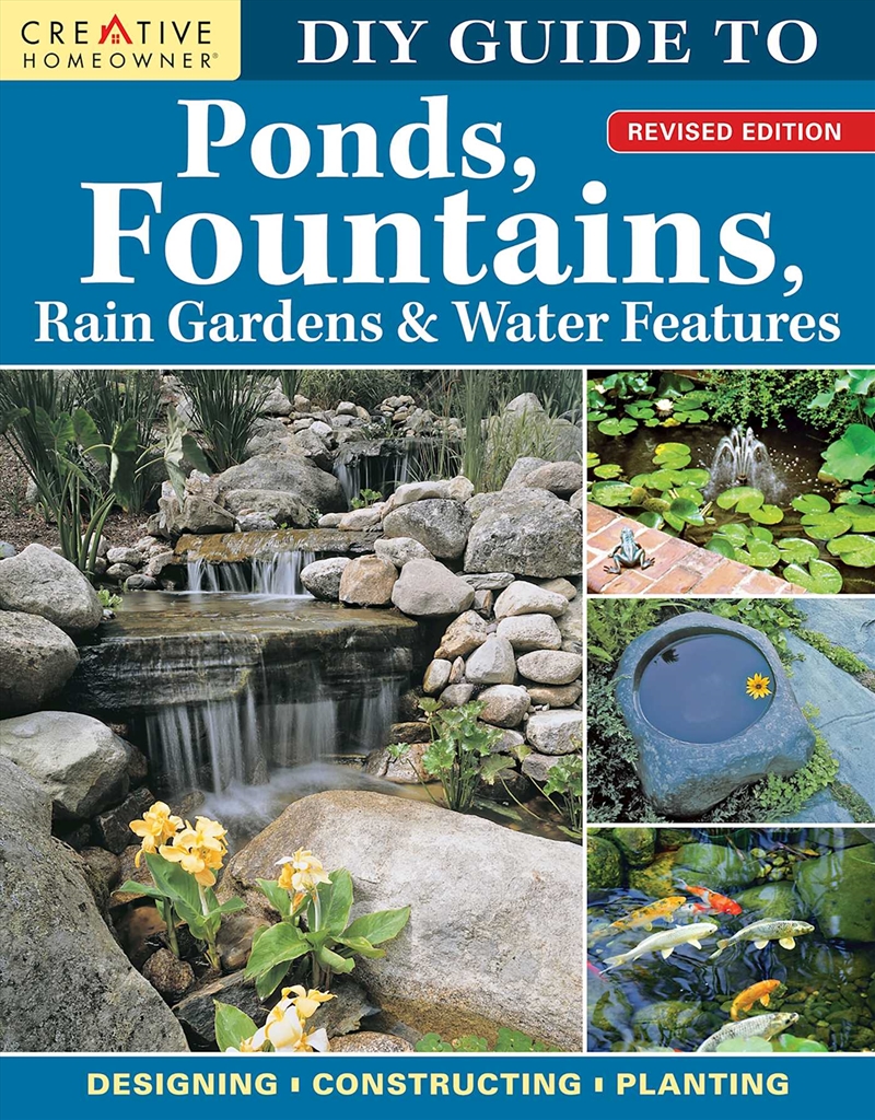 DIY Guide to Ponds, Fountains, Rain Gardens & Water Features, Revised Edition/Product Detail/Crafts & Handiwork