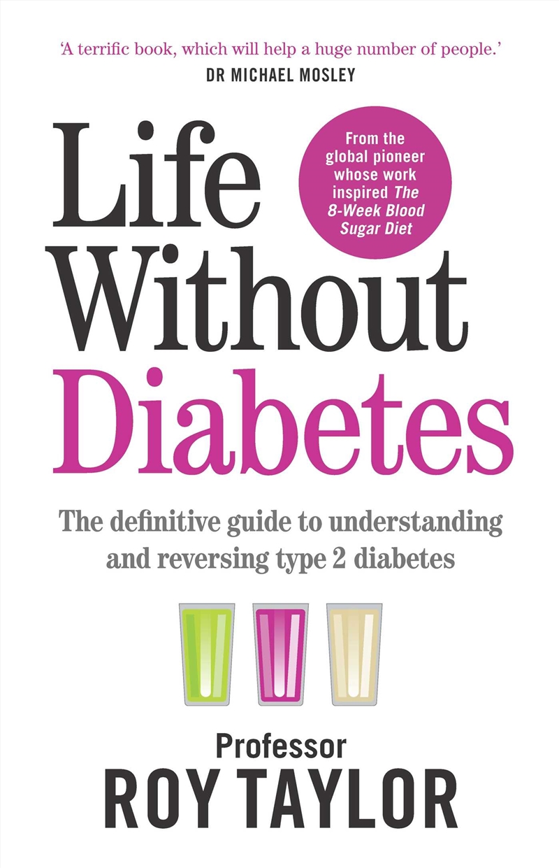 Life Without Diabetes: The definitive guide to understanding and reversing type 2 diabetes/Product Detail/Family & Health