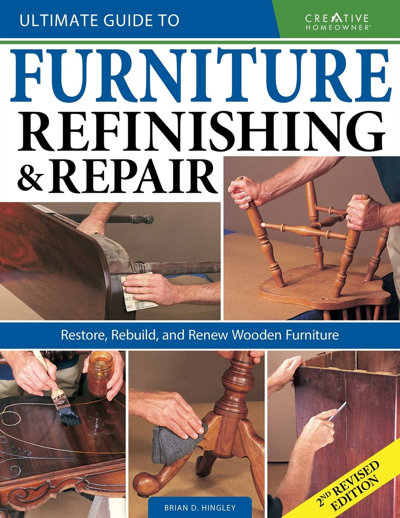 Ultimate Guide to Furniture Repair & Refinishing, 2nd Revised Edition/Product Detail/House & Home