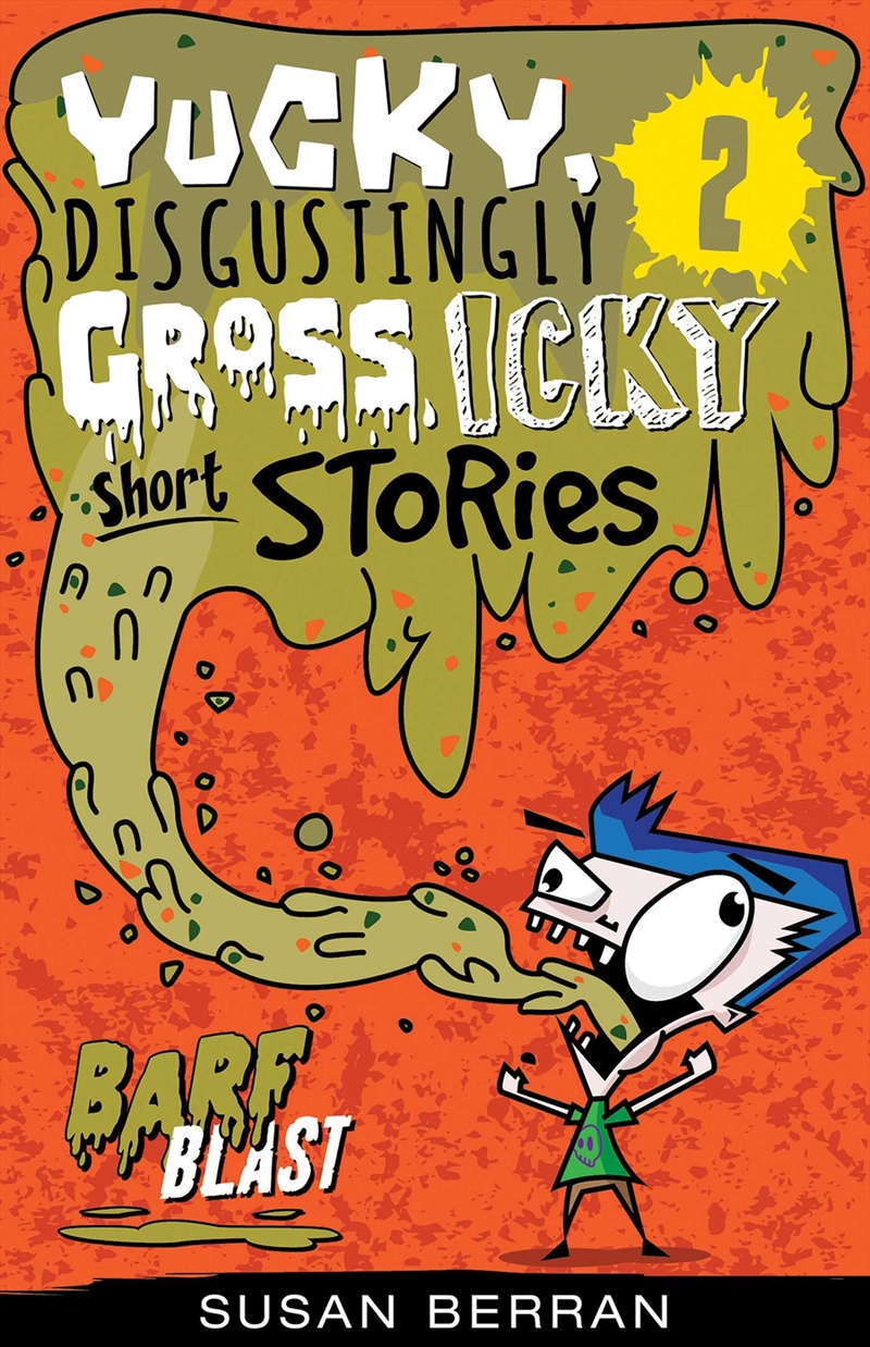 Yucky, Disgustingly Gross, Icky Short Stories No.2: Barf Blast/Product Detail/Childrens Fiction Books