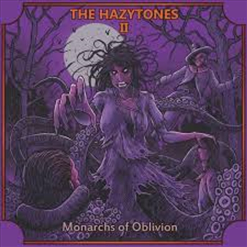 Hazytones Ii: Monarchs Of Oblivion/Product Detail/Rock