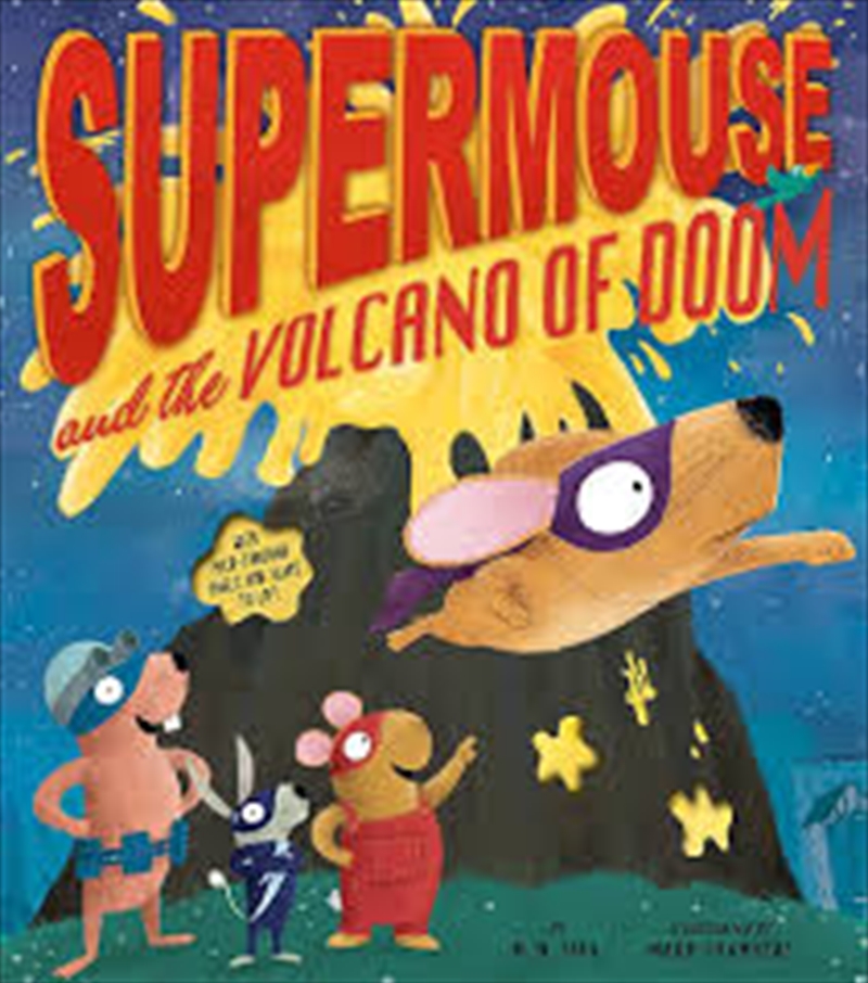 Supermouse And The Volcano Of Doom/Product Detail/Childrens Fiction Books