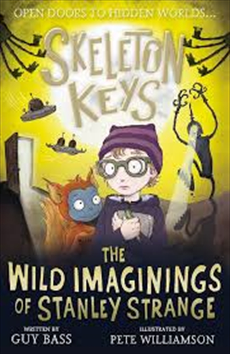 Skeleton Keys: The Wild Imaginings Of Stanley Strange/Product Detail/Thrillers & Horror Books