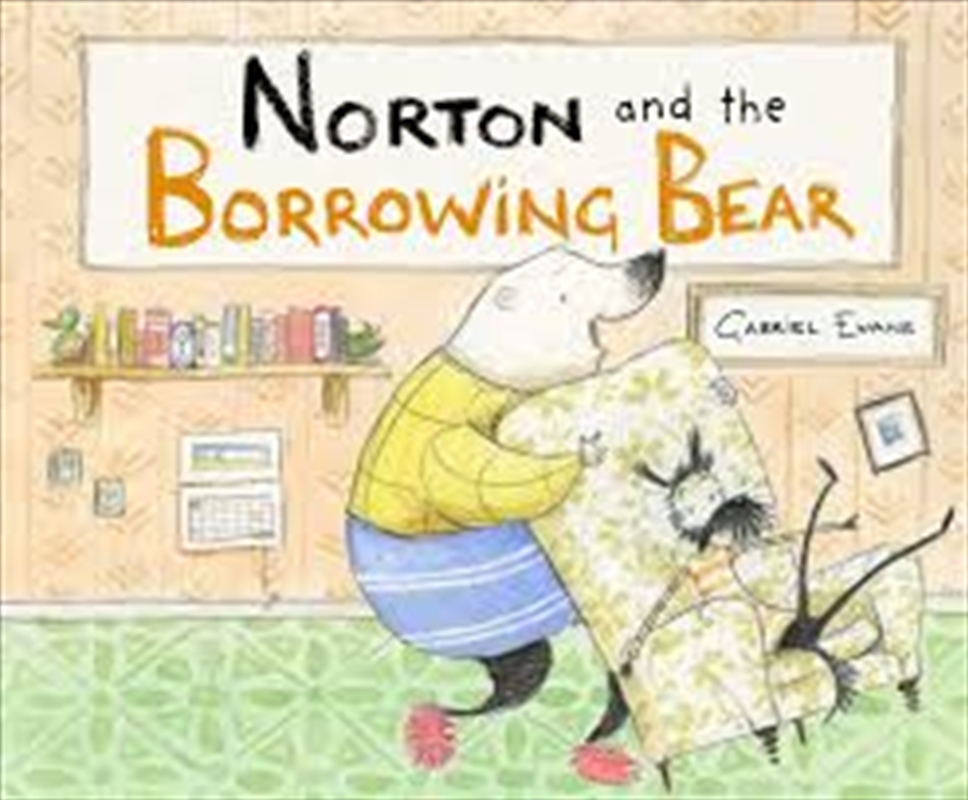 Norton And The Borrowing Bear/Product Detail/Childrens