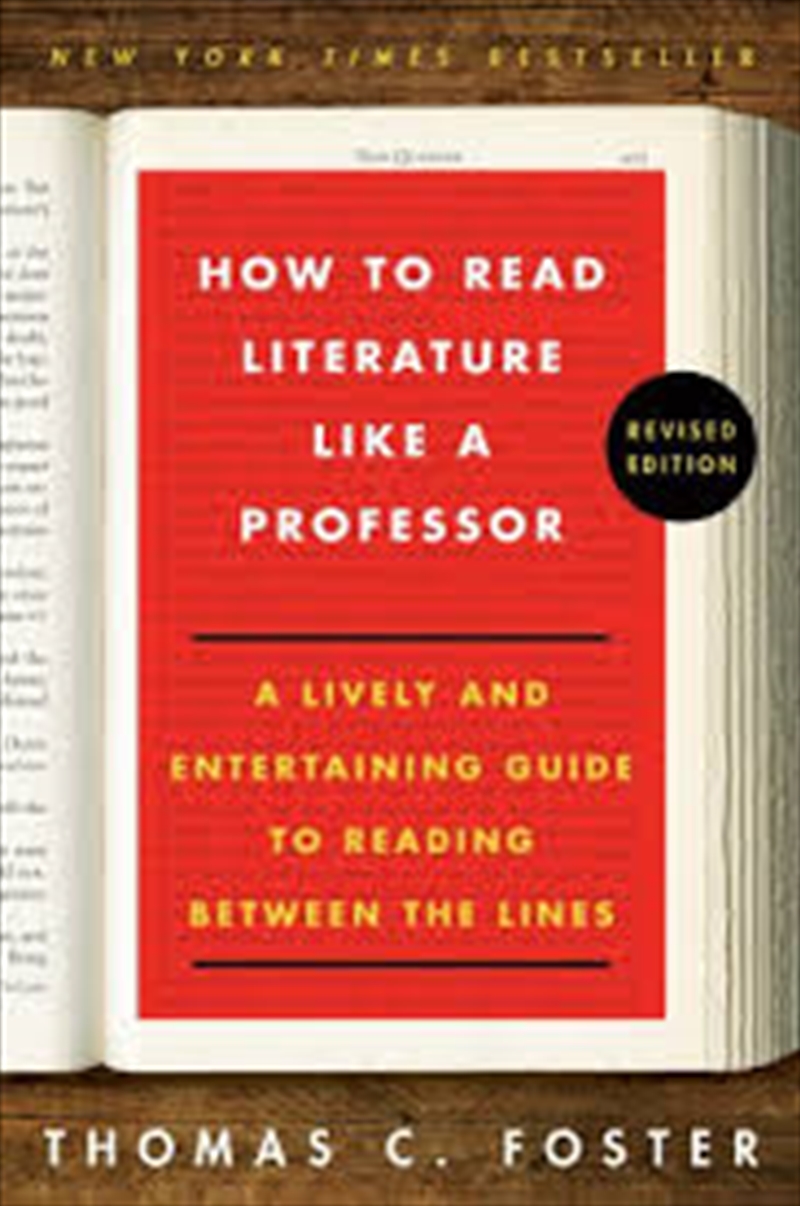 How to Read Literature Like a Professor: A Lively and Entertaining Guide to Reading Between the Line/Product Detail/Literature & Plays