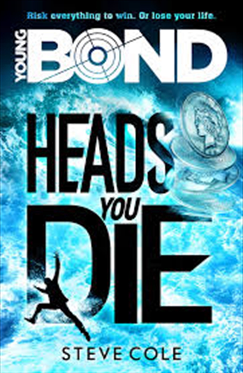 Young Bond: Heads You Die/Product Detail/Childrens Fiction Books