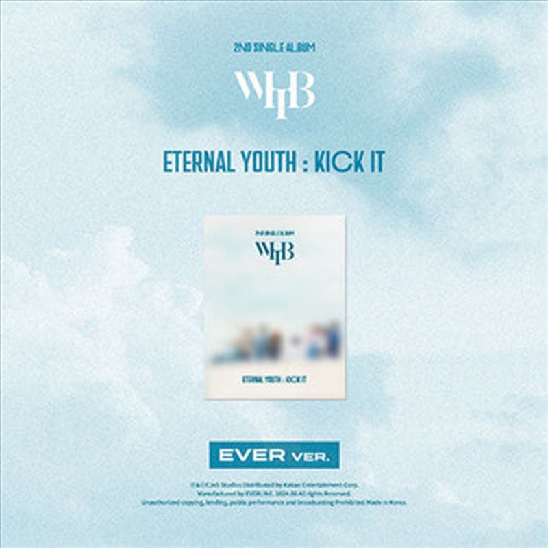 Whib - Eternal Youth : Kick It (Ever Ver.)/Product Detail/World