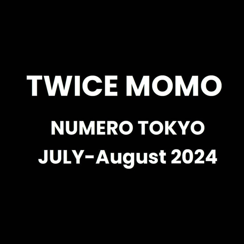 Numero Tokyo 2024. 07-08 (Japan) [Cover : Twice Momo]/Product Detail/KPOP Merch