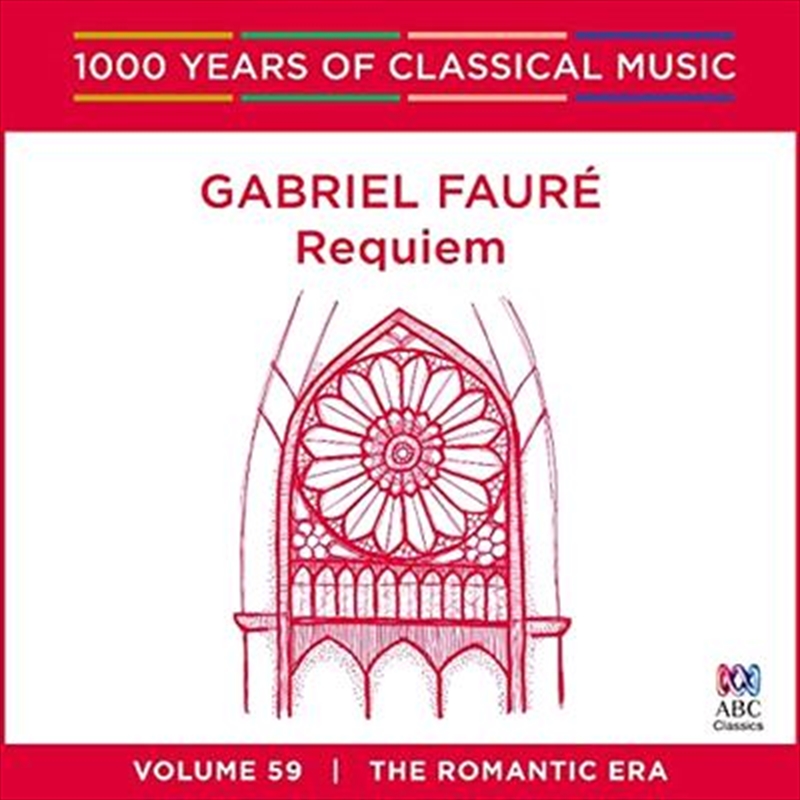 Gabriel Fauré: Requiem (1000 Years Of Classical Music, Vol 59)/Product Detail/Classical