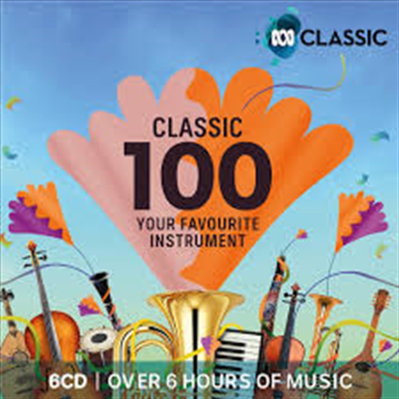 Classic 100 - Your Favourite Instrument ABC Classic/Product Detail/Classical