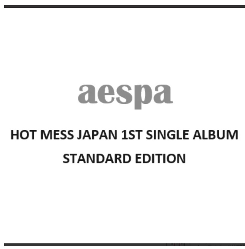 Aespa - Hot Mess Japan 1St Single Album Standard Edition/Product Detail/World
