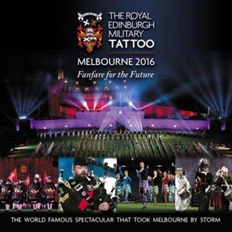 Royal Edinburgh Military Tattoo Melbourne 2016 - Fanfare For The Future/Product Detail/Classical