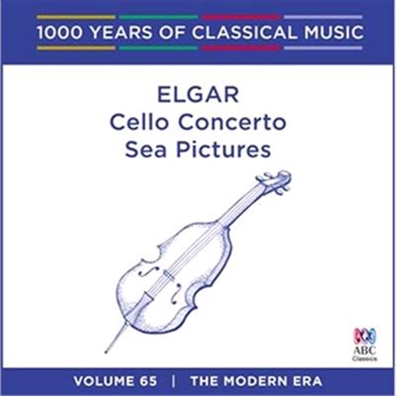 Elgar – Cello Concerto / Sea Pictures (1000 Years Of Classical Music, Vol 65)/Product Detail/Classical