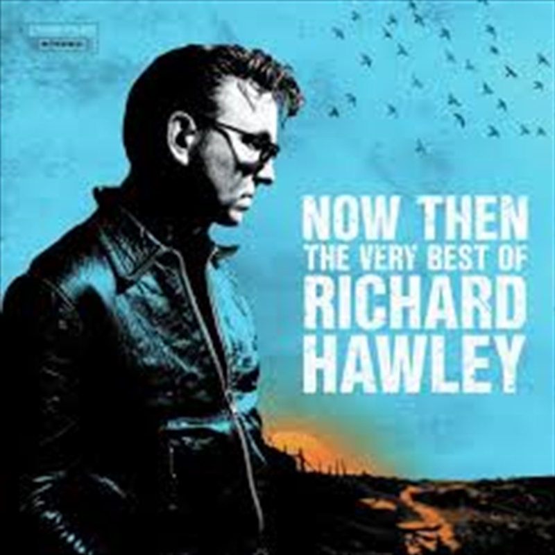 Now Then: The Very Best Of Richard Hawley/Product Detail/Rock/Pop