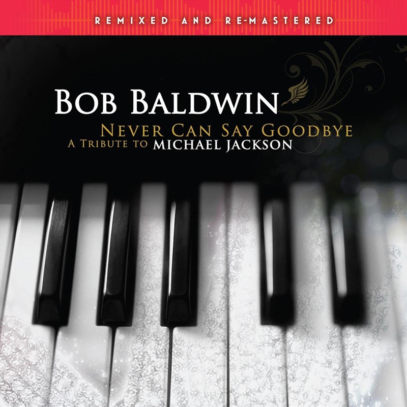 Never Can Say Goodbye (A Tribute To Michael Jackson) Remixed & Remastered/Product Detail/Rock/Pop