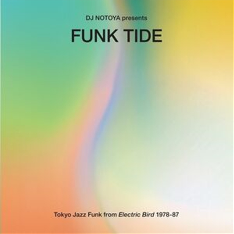 Funk Tide: Tokyo Jazz-Funk From Electric Bird 1978-87/Product Detail/Jazz