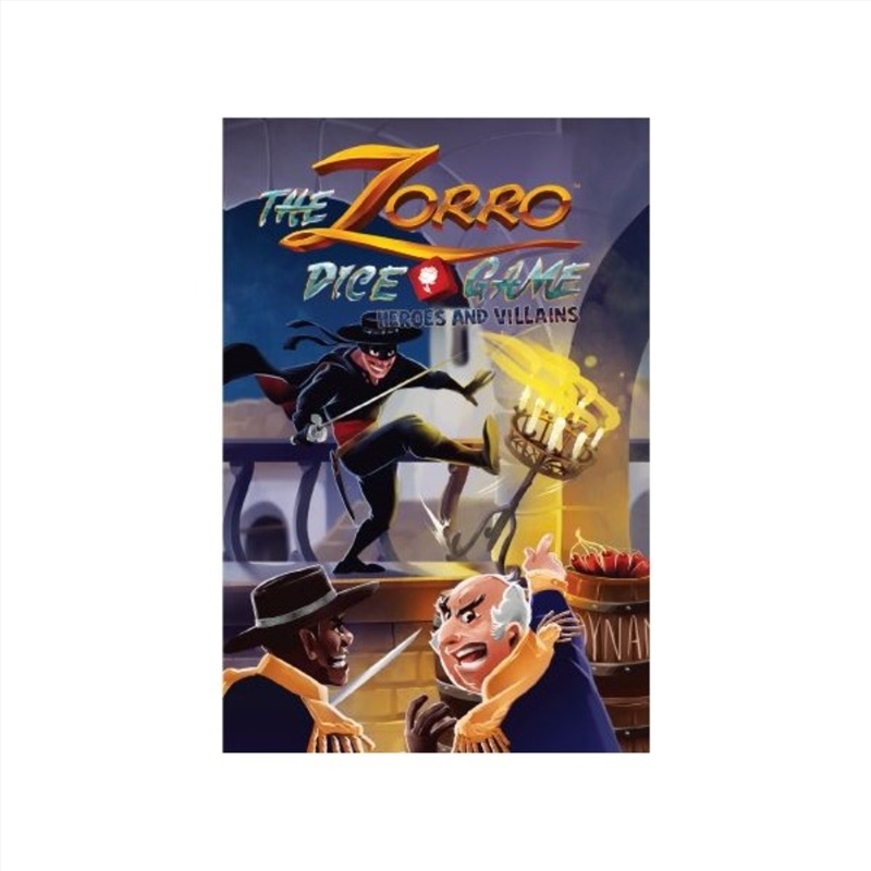 The Zorro Dice Game: Heroes and Villains/Product Detail/Dice Games