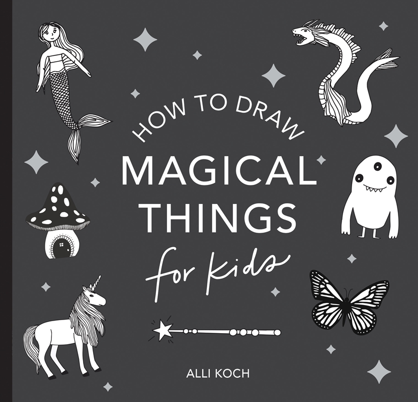 Magical Things: How to Draw Books for Kids with Unicorns, Dragons, Mermaids, and  More (Mini)/Product Detail/Kids Activity Books