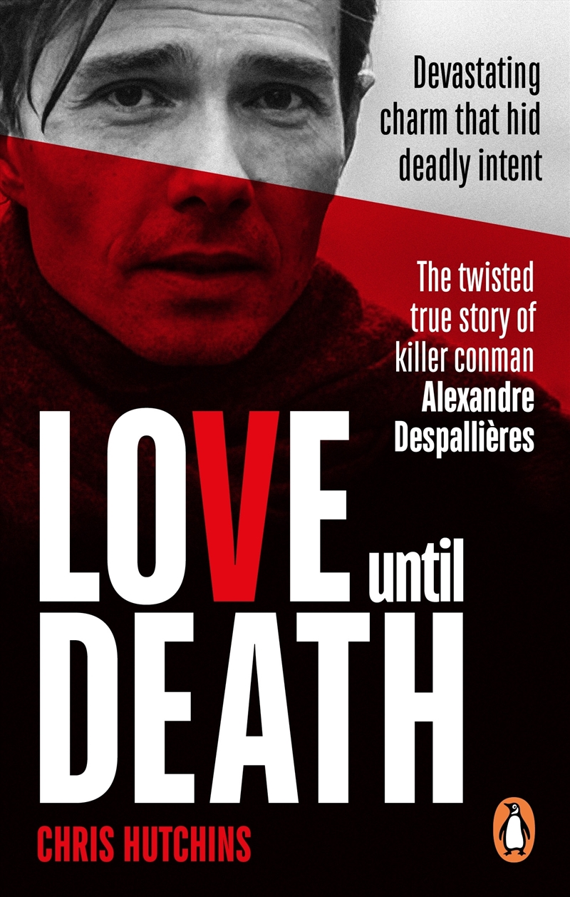 Love Until Death: The twisted true story of Alexandre Despallières/Product Detail/True Crime