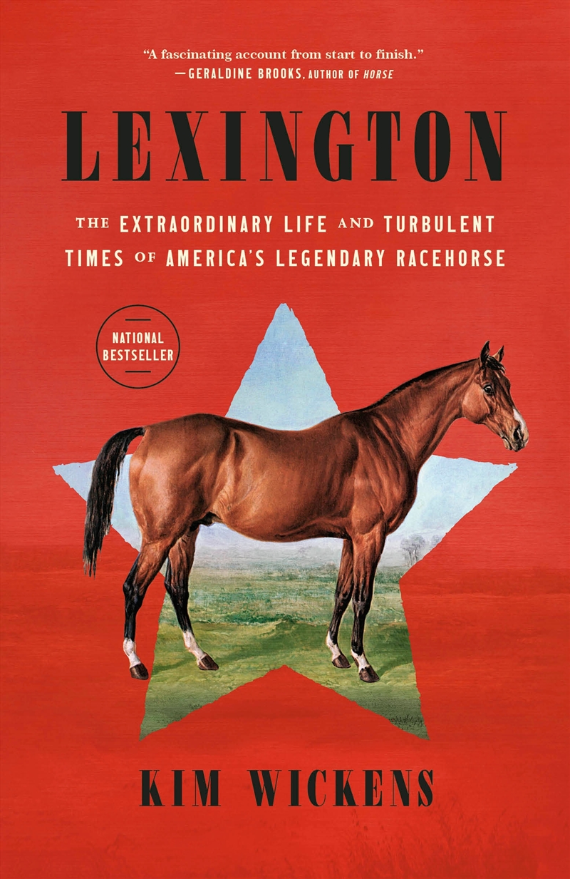 Lexington: The Extraordinary Life and Turbulent Times of America's Legendary Racehorse/Product Detail/Sport Biographies