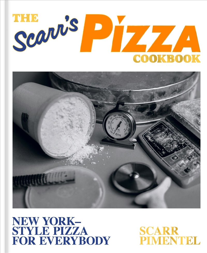 Scarr's Pizza Book, The: New York-Style Pizza for Everybody/Product Detail/Recipes, Food & Drink