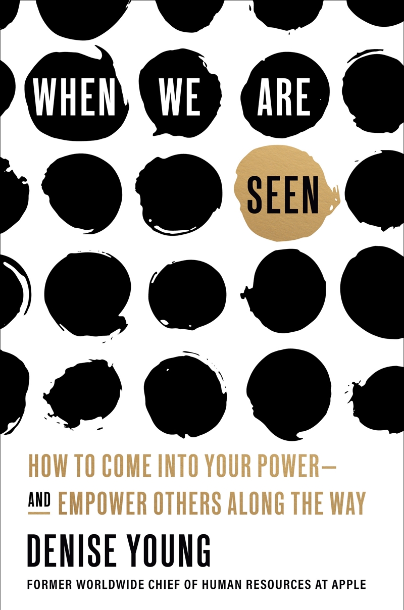 When We Are Seen: How to Come Into Your Power--and Empower Others Along the Way/Product Detail/Self Help & Personal Development