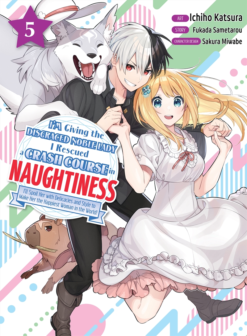 I'm Giving the Disgraced Noble Lady I Rescued a Crash Course in Naughtiness 5/Product Detail/Manga