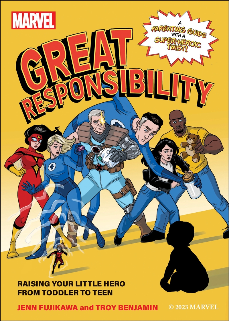 Marvel: Great Responsibility: Raising Your Little Hero from Toddler to Teen/Product Detail/Family & Health