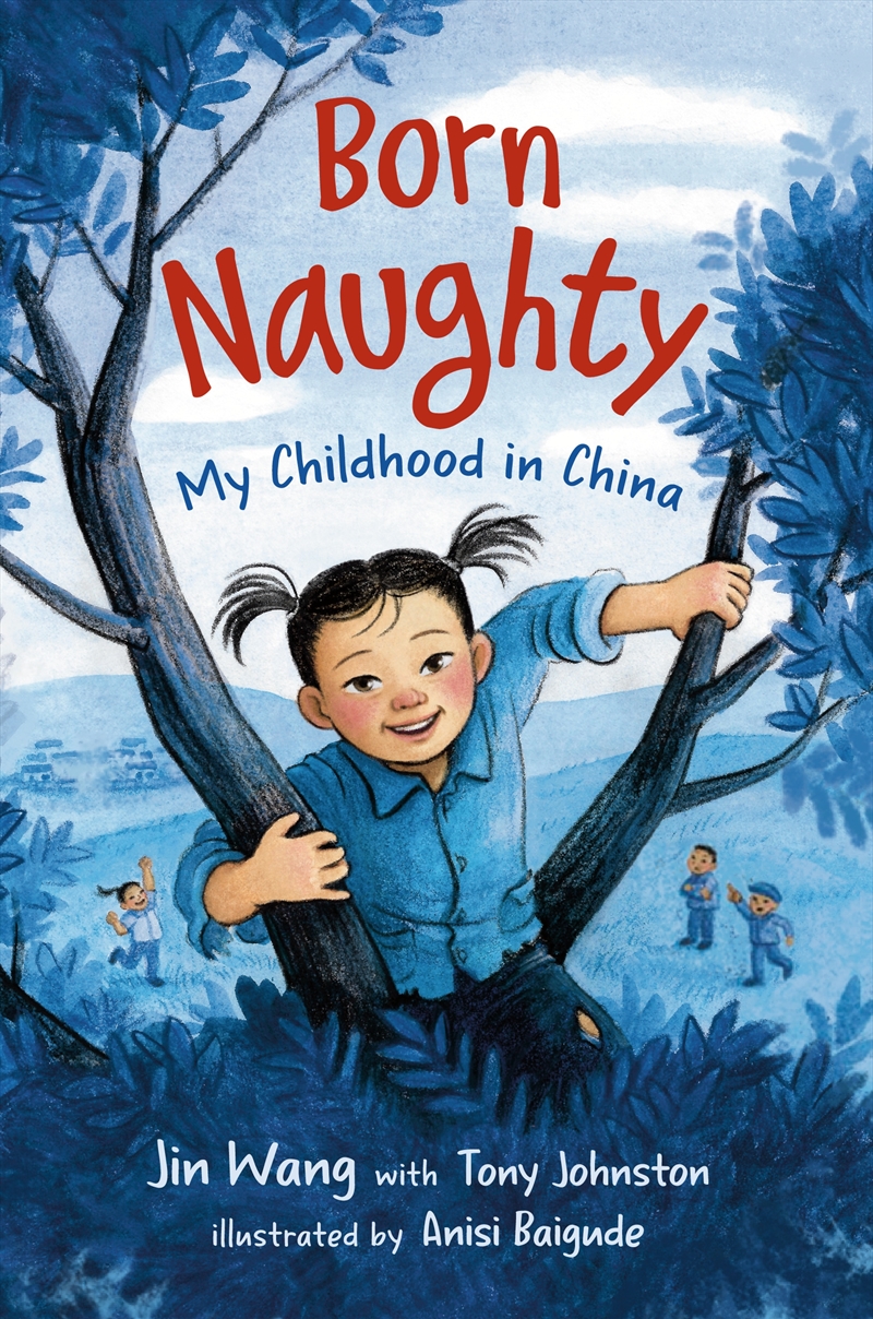 Born Naughty: My Childhood in China/Product Detail/Childrens Fiction Books