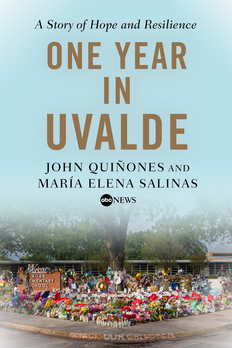 One Year in Uvalde: A Story of Hope and Resilience/Product Detail/Politics & Government