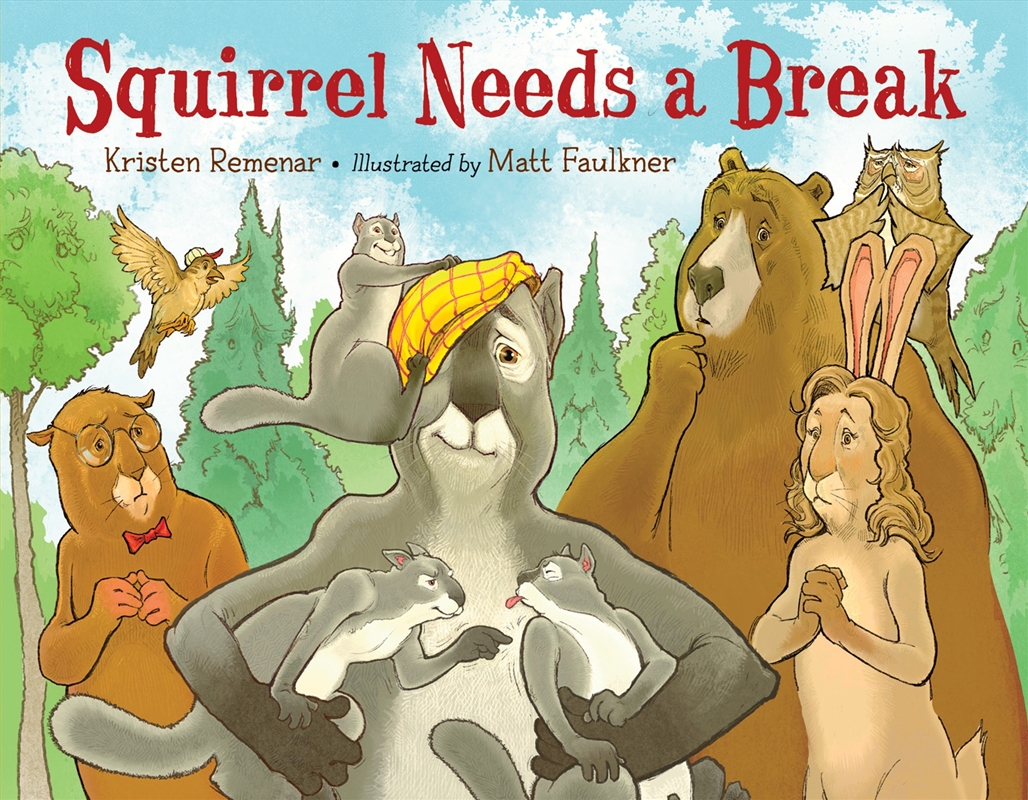 Squirrel Needs a Break/Product Detail/Early Childhood Fiction Books