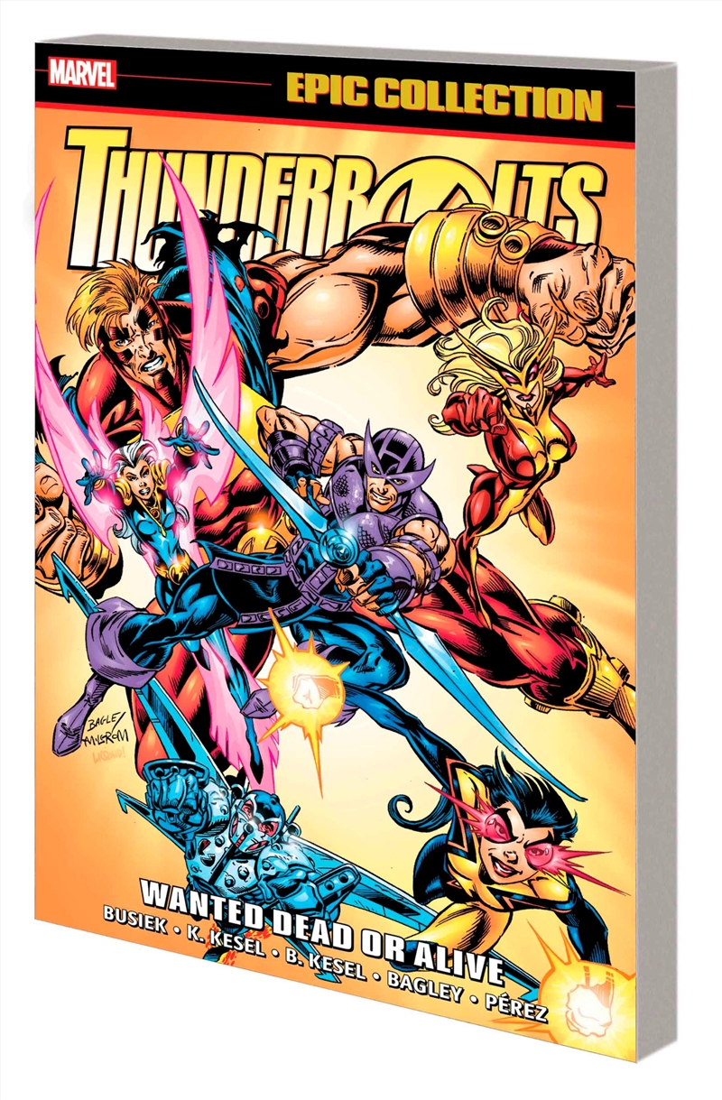 THUNDERBOLTS EPIC COLLECTION: WANTED DEAD OR ALIVE/Product Detail/Graphic Novels