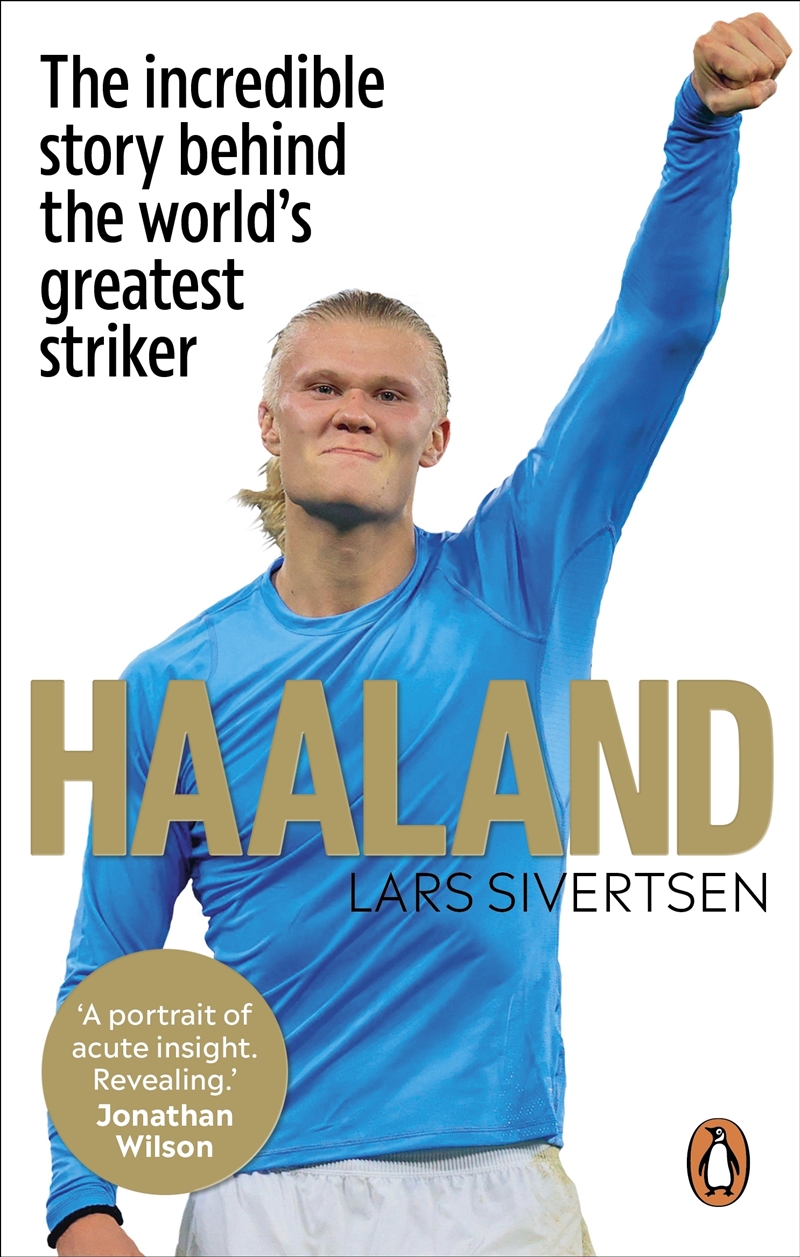 Haaland: The incredible story behind the world’s greatest striker/Product Detail/Sport Biographies