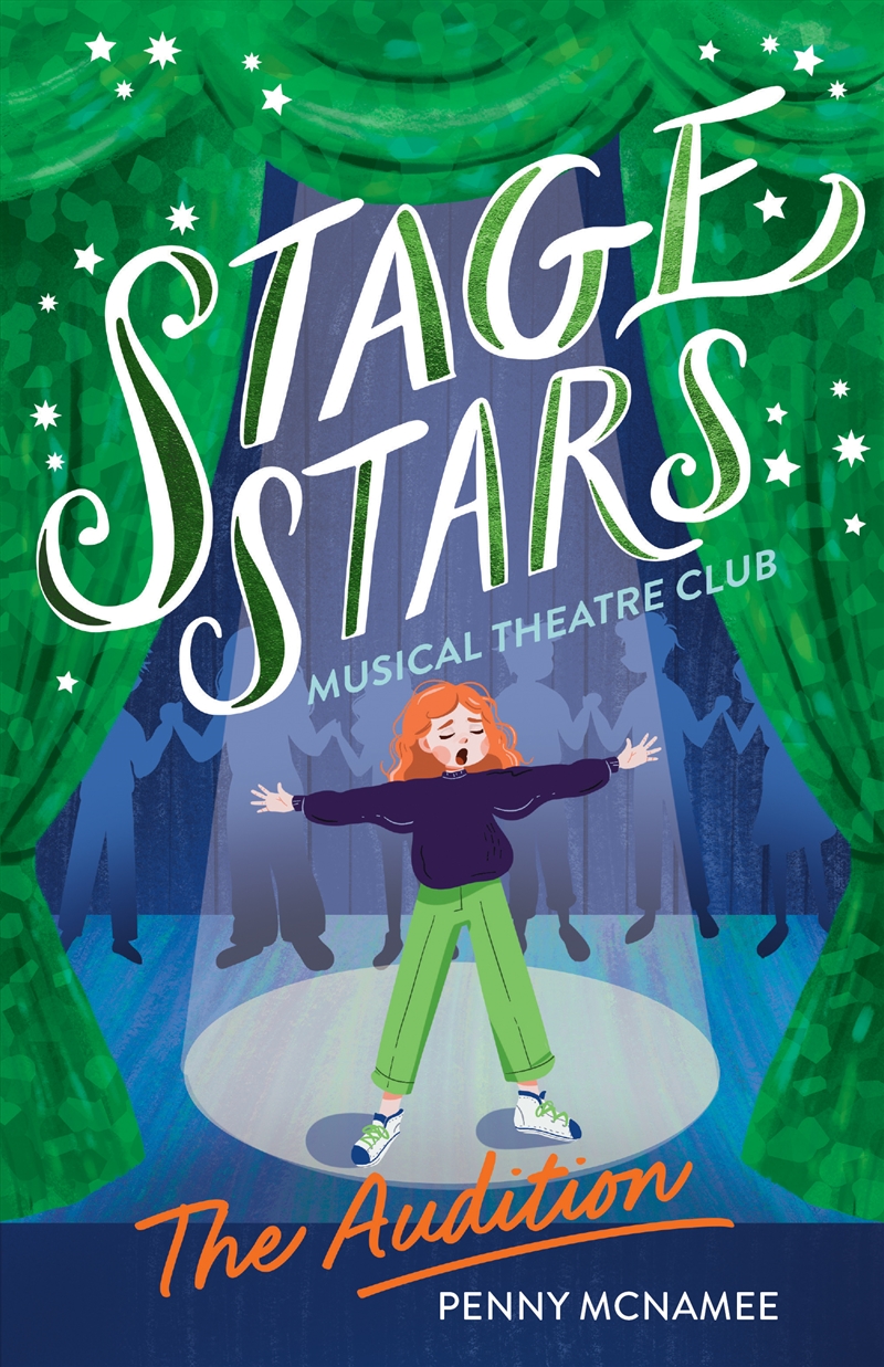 The Audition (Stage Stars: Musical Theatre Club #1)/Product Detail/Childrens Fiction Books