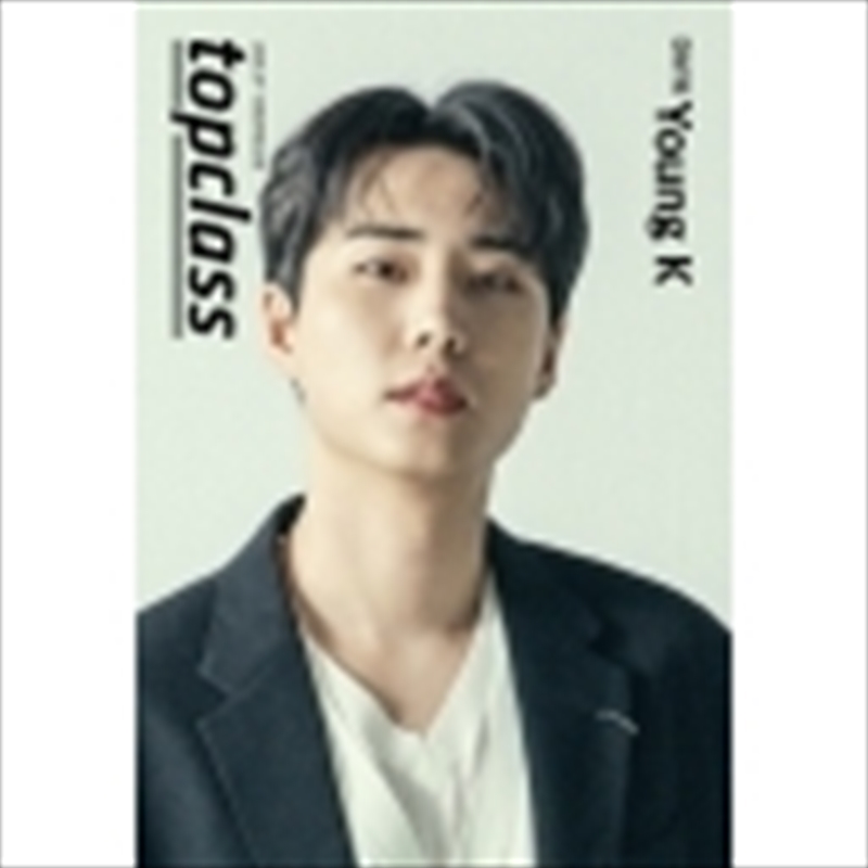 Topclass 2024.07 (Cover : Day6 Young K) [C]/Product Detail/World